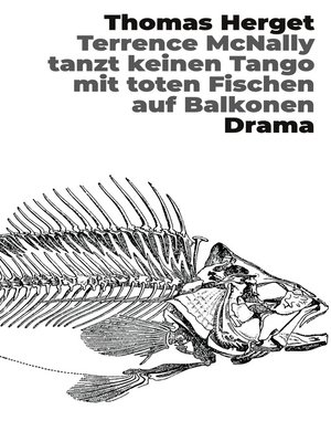 cover image of Terrence McNally tanzt keinen Tango mit toten Fischen auf Balkonen
